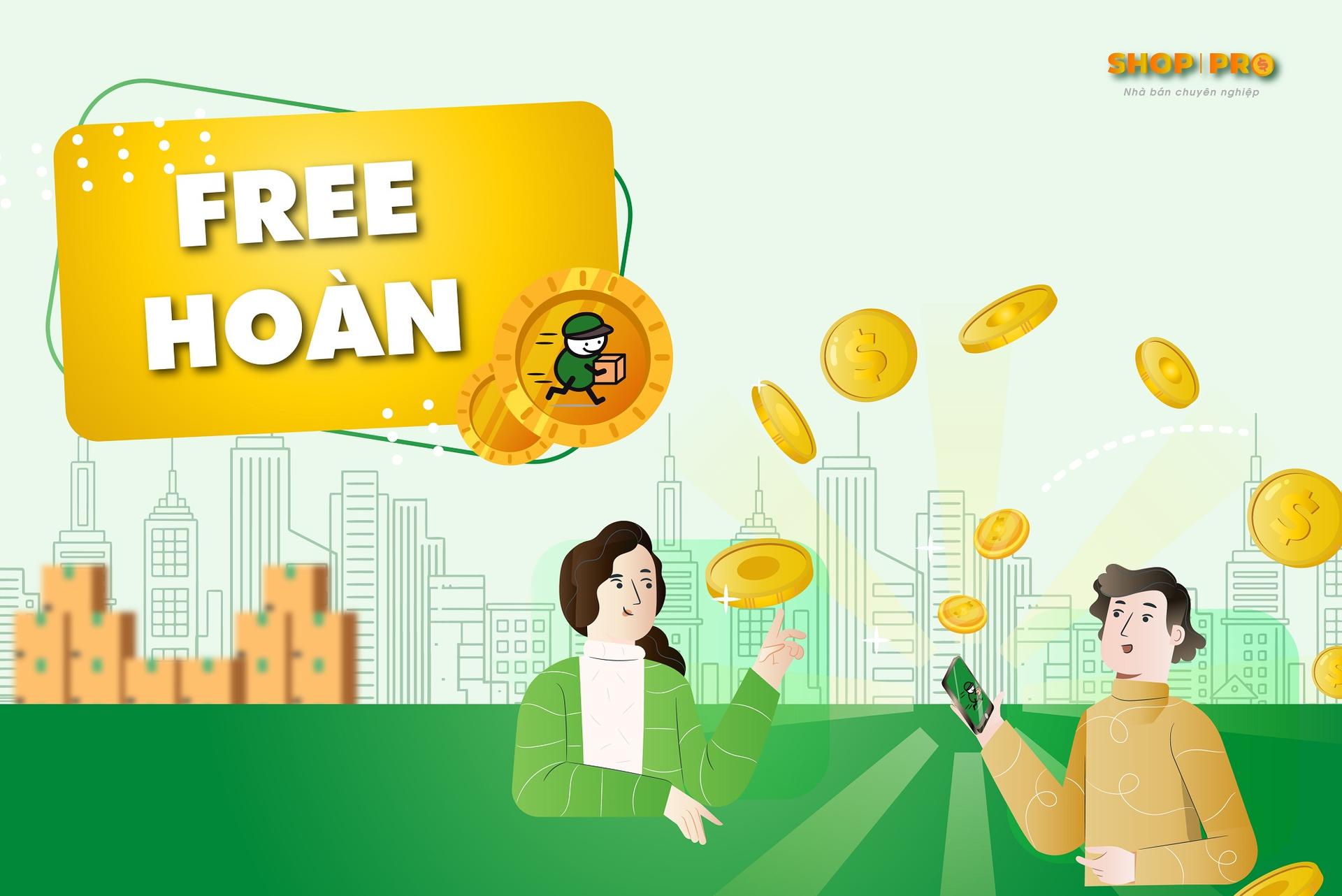 Deal hot tháng 7: FREE hoàn dành cho các Shop bán hàng chuyên nghiệp